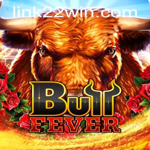 BullFever: Experience the Thrill in Each Spin with 22win